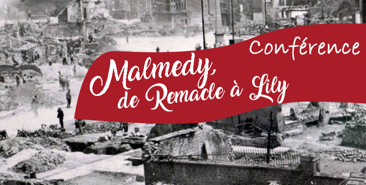 Conférence : « Malmedy, De Remacle À Lily »