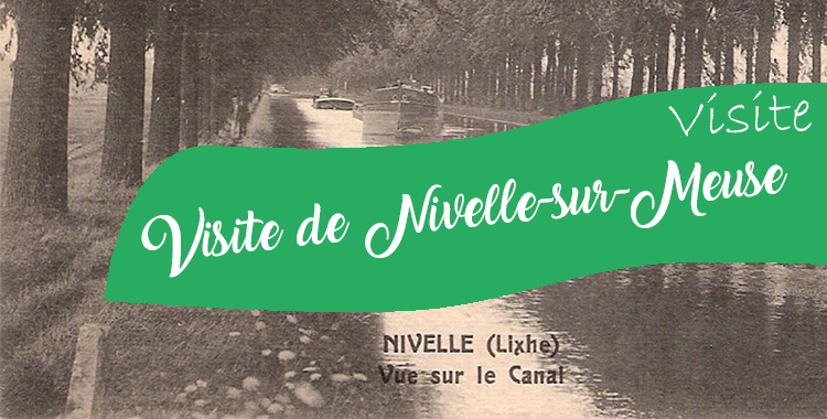 Visite: Nivelle-Sur-Meuse