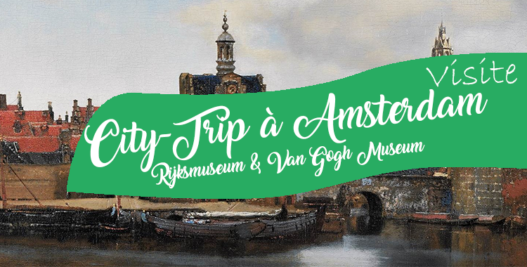 City-Trip À Amsterdam [Complet]